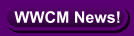WWCM News!