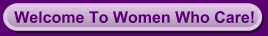 Women Who Care Ministries, Help Kids Eat Back Pack Program, Abused Women, Men, Children, Family, Justice, Center