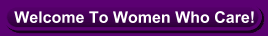 Women Who Care Ministries, Help Kids Eat Back Pack Program, Abused Women, Men, Children, Family, Justice, Center